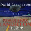 David Rosenboom: How Much Better if Plymouth Rock had Landed on the Pilgrims by David Rosenboom (2009-05-01)