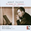 André Jolivet: Tu surgis de l'absence...