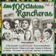 Las 100 Clasicas  Rancheras Volume 2