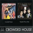 Crowded House / Temple of Low Men