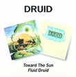 Toward the Sun/Fluid Druid