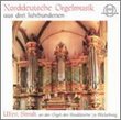 300 Years of Norgh German Organ Music