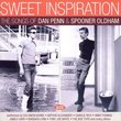 Sweet Inspiration - The Songs of Dan Penn & Spooner Oldham