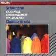 Schumann: Carnaval; Kinderszenen; Waldszenen