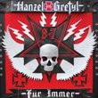 Hanzel Und Gretyl Fur Immer