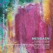 Olivier Messiaen: Poemes Pour Mi & Trois Petites Liturgies de la Presence Divine