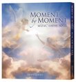 Moment by Moment: Music for the Soul