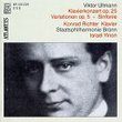 Ullmann: Piano Concerto / Variations / Symphony in D