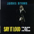 Say It Loud: I'm Black And I'm Proud