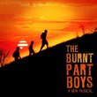 The Burnt Part Boys: A New Musical