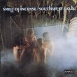 Smell of Incense by SOUTHWEST F.O.B. (1998-11-17)