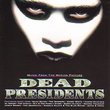 Dead Presidents: Music From The Motion Picture