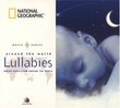 National Geographic: Lullabies - Dream Songs from Around the World
