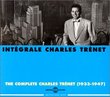The Complete (Intégrale) Charles Trénet: 1933-1947