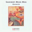 Gaudibert, Meier, Mieg: Konzerte