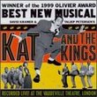 Kat And The Kings (1998 Original London Cast)