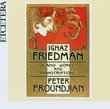 Ignaz Friedman: Piano Works and Transcriptions
