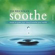 Soothe 1: Music to Quiet Your Mind & Soothe Your World