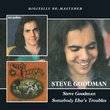 Steve Goodman/Somebody Else's Troubles