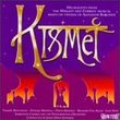 Kismet (Highlights From 1989 London Studio Cast)
