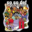 So So Def Bass All-Stars Compilation 2