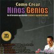 Como Crear Ninos Genios