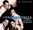 In Season: The Frankie Valli & 4 Seasons Anthology