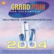 2004-Deutsche Vorentscheidung