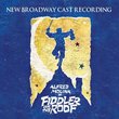 Fiddler on the Roof (2004 Broadway Revival Cast)