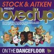 Stock & Aitken Present-Loved Up