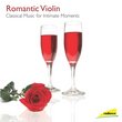 Romantic Violin: Classical Music for Intimate Moments