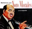 Bailemos Con Noro Morales : Exitos