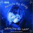 Mellow My Baby: Soothing Songs & Lullabies