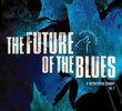 Future of the Blues 2