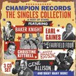 Champion Records the Singles Collection
