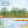 Gottschalk: Piano Music - 3