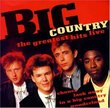 Big Country - Greatest Hits Live