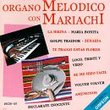 Organo Melodico Con Mariachi