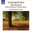 Tchaikovsky: The Seasons; Piano Sonata
