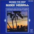 Beyond The Reef: The Hawaiian Guitars Of Buddy Merrill