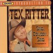Proper Introduction to Tex Ritter: Sing Cowboy