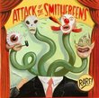 Rarities: Attack of the Smithereens