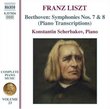 Franz Liszt: Beethoven Symphonies 7 & 8 (Piano Transcriptions)