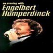 Evening With Engelbert Humperdinck
