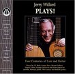 Jerry Willard Plays!