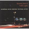 Shooting Stars and Traffic Lights