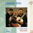 A Dona Cata: Juanjo Trio