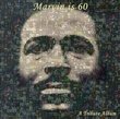 Marvin Is 60: Marvin Gaye Tribute Album