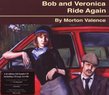 Bob & Veronica Ride Again