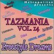 Tazmania Freestyle 14: Freestyle Dreams